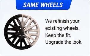 We refinish your existing wheels. Keep the fit. Upgrade the look.